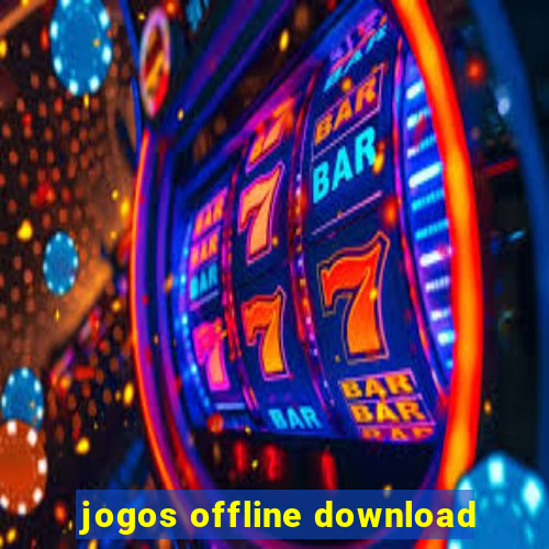 jogos offline download