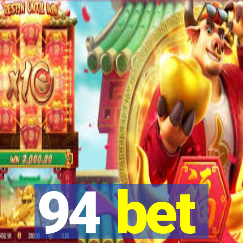 94 bet