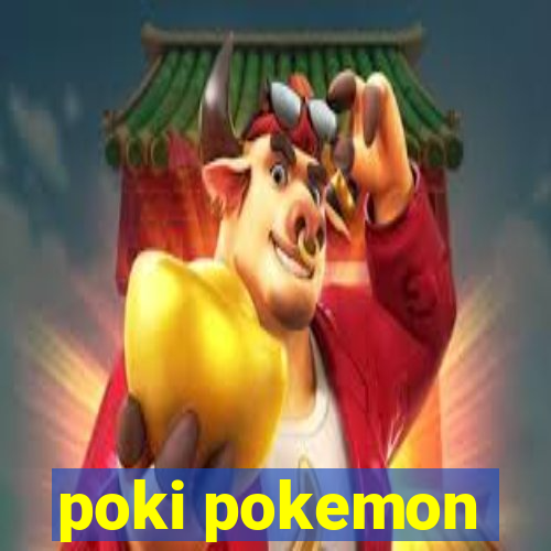 poki pokemon