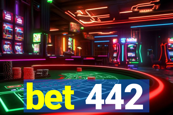 bet 442
