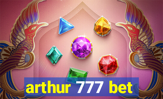 arthur 777 bet