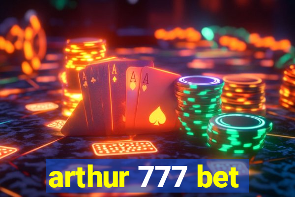 arthur 777 bet