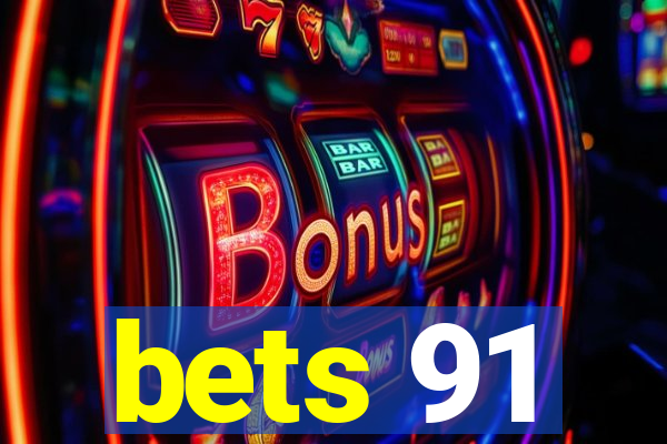 bets 91