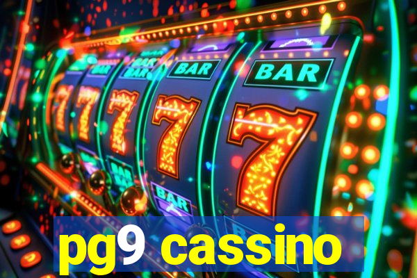 pg9 cassino