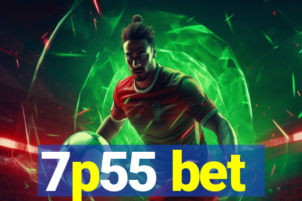 7p55 bet