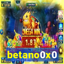 betano0x0