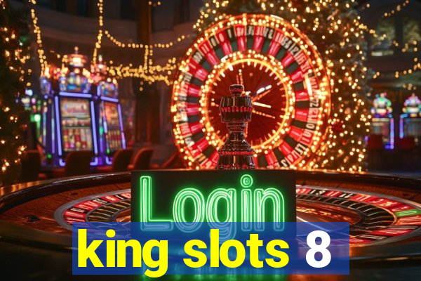 king slots 8