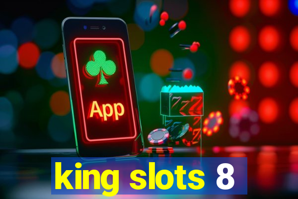 king slots 8