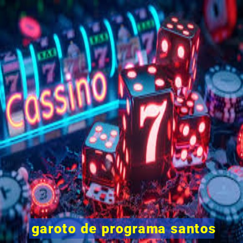 garoto de programa santos