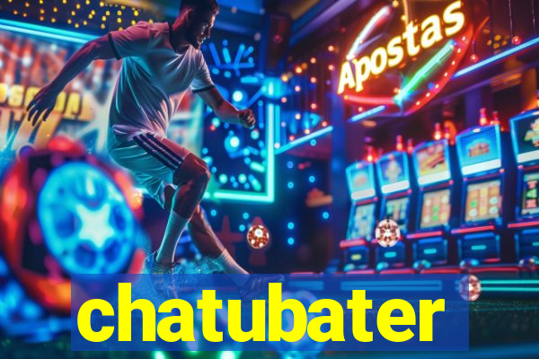 chatubater