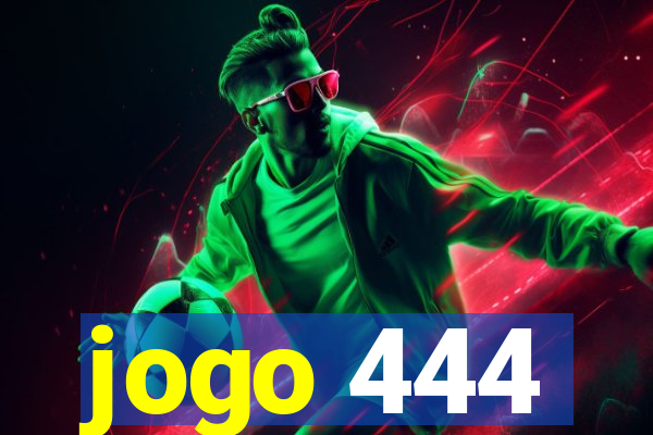 jogo 444