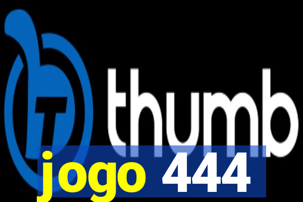 jogo 444