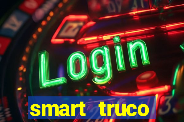 smart truco paulista e mineiro
