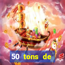 50 tons de liberdade dublado online