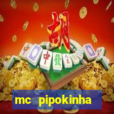 mc pipokinha telegram vazado