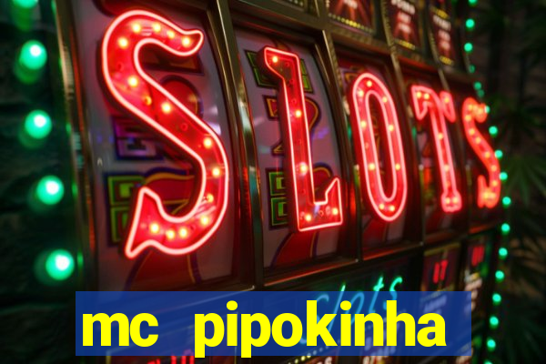 mc pipokinha telegram vazado