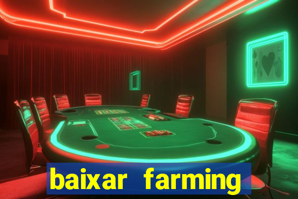 baixar farming simulator 18 dinheiro infinito