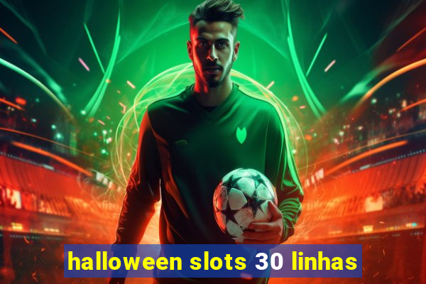 halloween slots 30 linhas