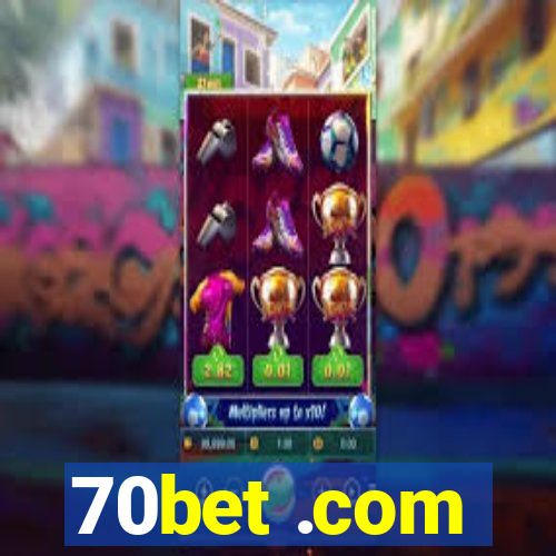 70bet .com