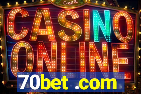 70bet .com