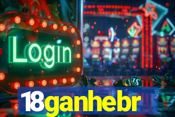 18ganhebr