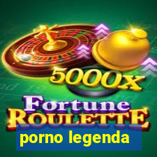 porno legenda