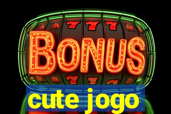 cute jogo