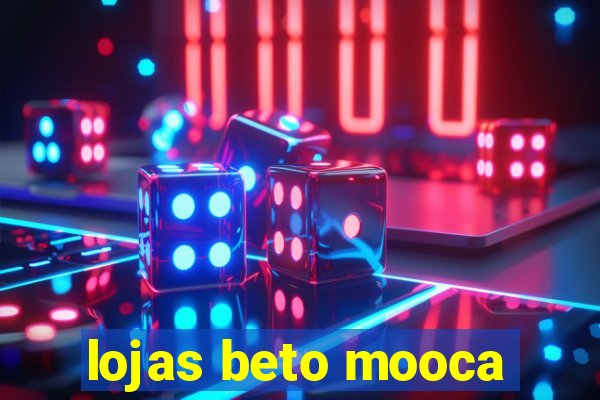 lojas beto mooca