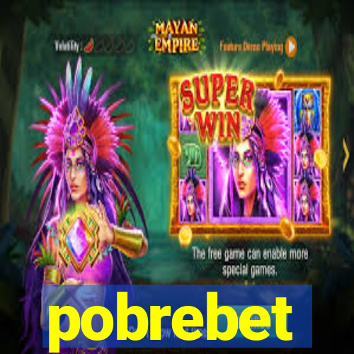 pobrebet
