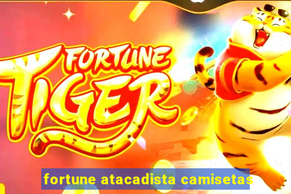 fortune atacadista camisetas