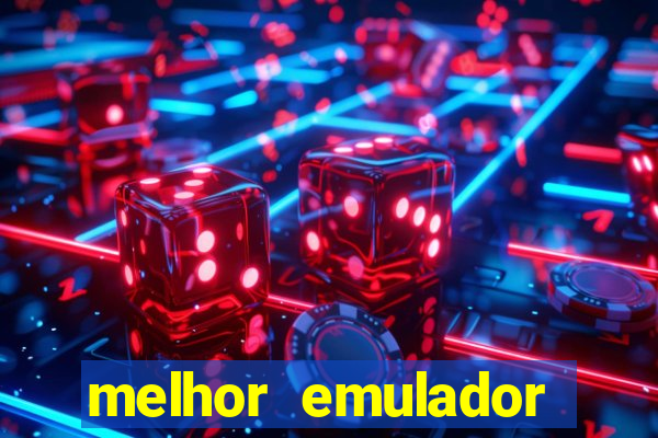 melhor emulador para pc fraco