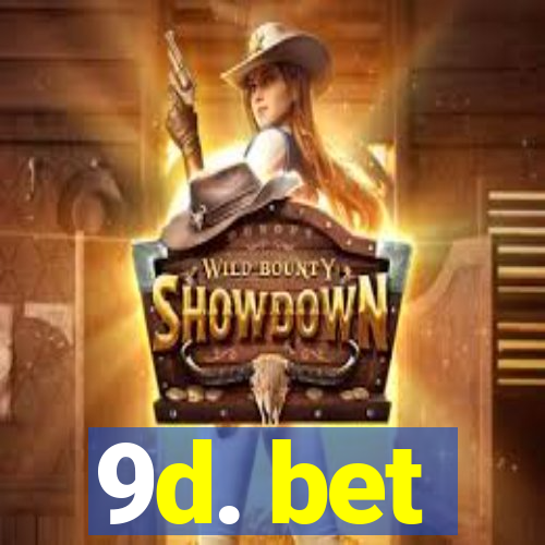 9d. bet