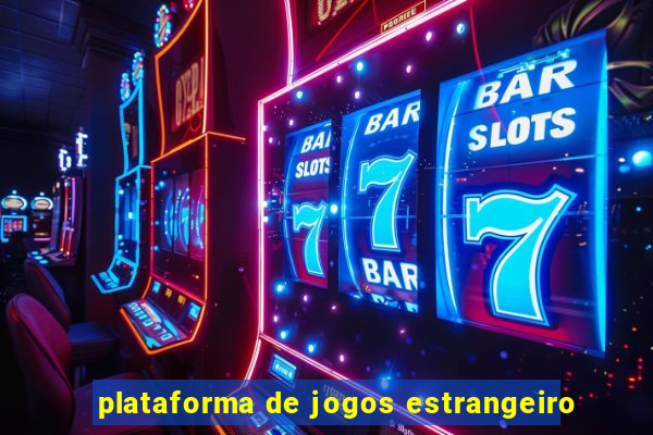 plataforma de jogos estrangeiro