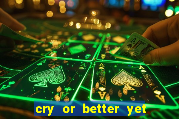 cry or better yet beg manhwa pt br