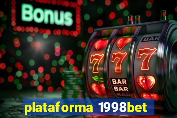 plataforma 1998bet