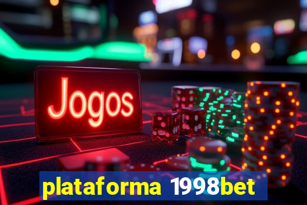 plataforma 1998bet
