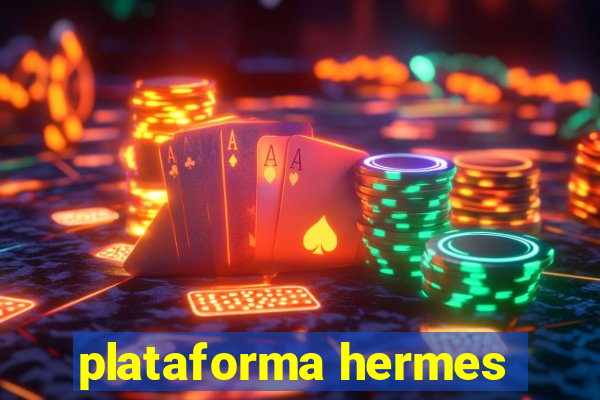 plataforma hermes