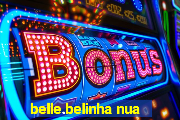 belle.belinha nua