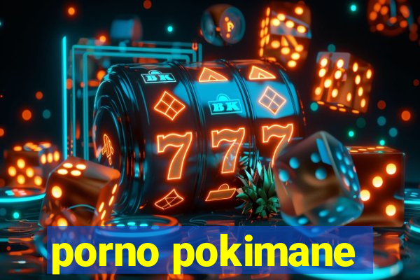 porno pokimane