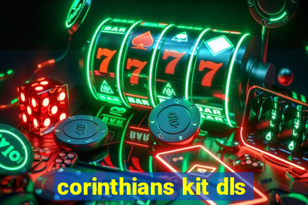corinthians kit dls
