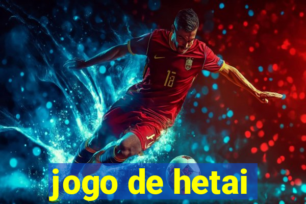 jogo de hetai