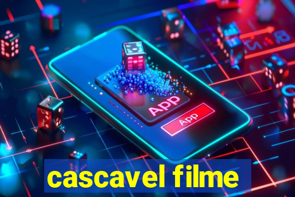 cascavel filme