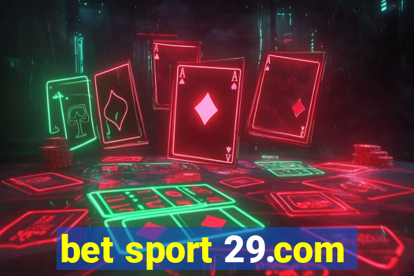 bet sport 29.com