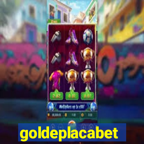goldeplacabet
