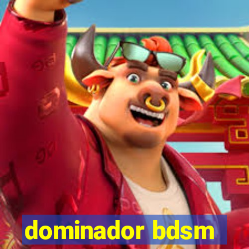 dominador bdsm