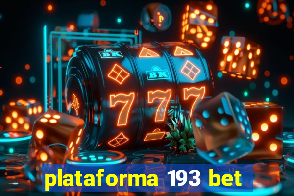 plataforma 193 bet