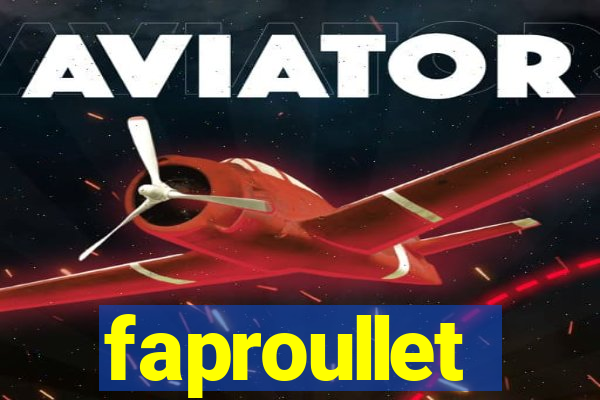 faproullet