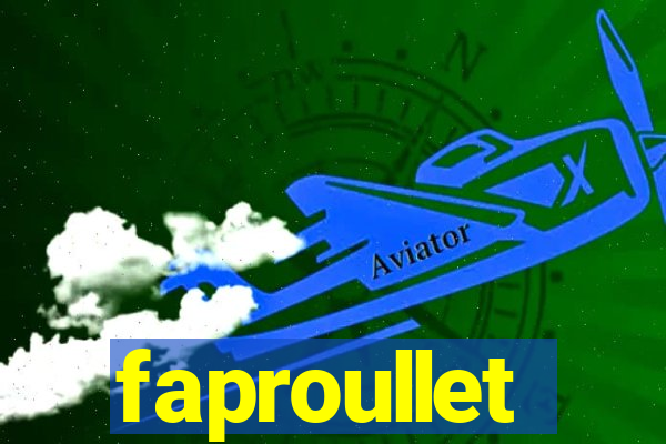 faproullet