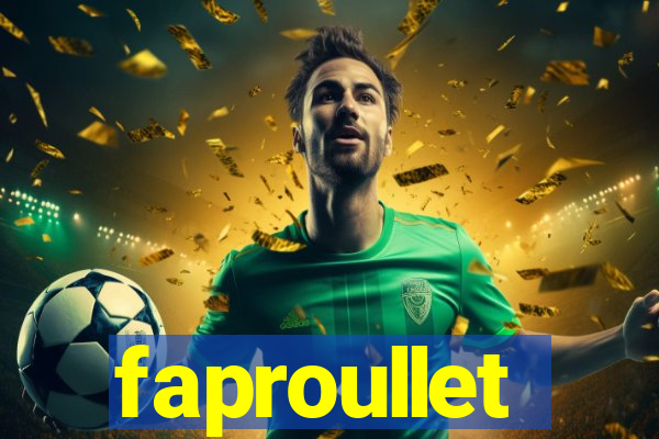 faproullet