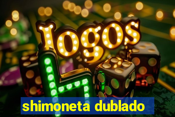 shimoneta dublado